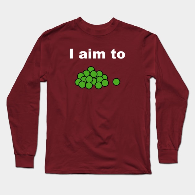 I Aim To Peas Long Sleeve T-Shirt by Vault Emporium